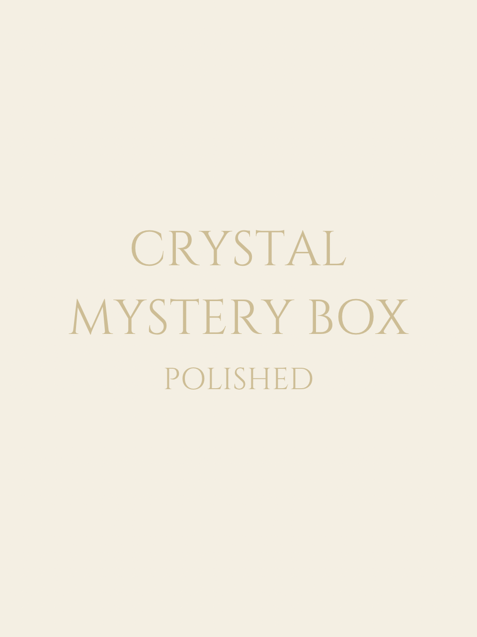 Polished Crystal Mystery Box